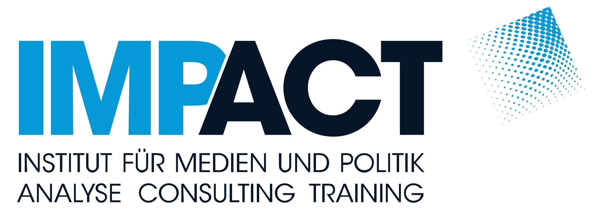 INSTITUT FÜR MEDIEN UND POLITIK ANALYSE CONSULTING TRAINING